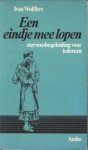 WOLFFERS, IVAN - Een eindje mee lopen. Stervensbegeleiding voor iedereen WOLFFERS, IVAN - Een eindje mee lopen. Stervensbegeleiding voor iedereen