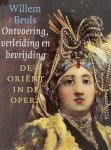 Willem Bruls - Ontvoering, Verleiding En Bevrijding