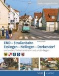 Illgen, Andreas - Illgen, A: END. Straßenbahn Esslingen - Nellingen - Denkendo