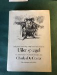 Coster, Charles de - Uilkenspiegel; de legende en de heldhaftige, vrolijke en roemruchte daden van Uilenspiegel en Lamme Goedzak in Vlaanderenland en elders