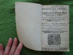 Theodorus Gerardi à Brakel, in zijn leven bedienaer des H. Euagelii tot Makkum - HET GEESTELIJKE LEVEN en De stant eens geloovigen mensches hier op Aerden; uiyt Godes heylig woordt vergadert en op een gestelt (enz.) + EENIGE CHRISTELIJKE MEDITATIEN, GEBEDEN EN DANK-SEGGINGEN