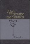 Eswijler, J. - Zielseenzame meditatiën