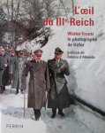 voorwoord Fabrice D' Almeida, Hans Georg Hiller von Gertringen (red.) - l`Oeil du 3e Reich, Walter Frentz, le photographe de Hitler voorwoord Fabrice D' Almeida, Hans Georg Hiller von Gertringen (red.) - l`Oeil du 3e Reich, Walter Frentz, le photographe de Hitler
