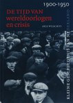 Wilschut - Tijd van wereldoorlogen en crisis 1900-1950