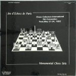  - Jeu d'echecs de Paris - Monumental Chess Sets Chess Collectors International 5th Convention Paris, May 21-24, 1992