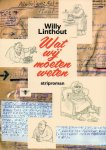 Linthout, Willy - Wat wij moeten weten - striproman
