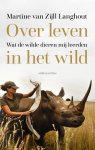 Martine van Zijll Langhout - Over leven in het wild