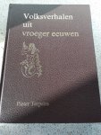 Pieter Terpstra - Volksverhalen uit vroeger eeuwen