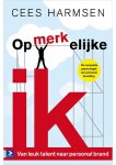 Cees Harmsen - Opmerkelijke ik Cees Harmsen - Opmerkelijke ik