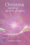 Bernadette von Dreien - Tweeling als licht geboren