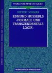 Lohmar, Dieter - Edmund Husserls 'formale und transzendentale Logik'