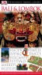  - Bali & Lombok. Eyewitness Travel Guide 2005