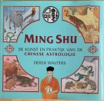 Walters, Derek - MING SHU. De kunst en praktijk van de Chinese astrologie.