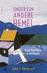 Joke J. Hermsen - Onder een andere hemel