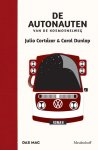 Julio Cortazar 14095,  Carol Dunlop 92377 - De autonauten van de kosmosnelweg of een tijdloze reis Parijs-Marseille