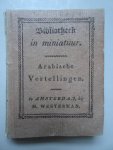 N.n.. - Arabische Vertellingen. Bibliotheek in miniatuur.