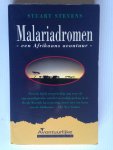Stevens, Stuart - Malariadromen, een Afrikaans avontuur, reisverhaal