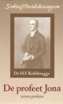 Dr. H.F. Kohlbrugge - Kohlbrugge, Dr. H.F.-De profeet Jona Dr. H.F. Kohlbrugge - Kohlbrugge, Dr. H.F.-De profeet Jona