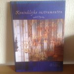 Erdtsieck, J. - Koninklijke instrumenten rond de Peperbus / druk 1