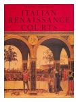 Bertelli, Sergio - Franco Cardini - Elvira Garbero Zorzi - The courts of the Italian renaissance