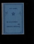 Heindel, max - mysterien der groote opera's/ grote opera's