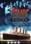 Donald Hyslop, Alastair Forsyth, Sheila Jemima - Titanic Voices. Memories from the Fateful Voyage