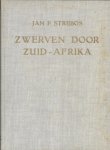 Strijbos, Jan P. - Zwerven door Zuid-Afrika