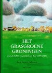 Derwin schorren - Het grasgroene Groningen - Boek over de dichter en schrijver Jan Boer (1899-1983)
