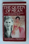 Pierson, Ransdell - The queen of mean. The unauthorized biography of Leona Helmsley