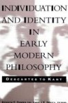 Kenneth F. Barber ,  Jorge J. E. Gracia - Individuation and Identity in Early Modern Philosophy