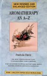 Davis, Patricia - Aromatherapy an A-Z Davis, Patricia - Aromatherapy an A-Z