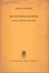 Fechner, Erich. - Rechtsphilosophie: Soziologie und Metaphysik des Rechts.