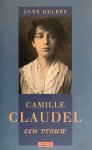 Anne Delbee - Camille Claudel Een Vrouw