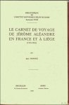 Aleander, Hieronymus Hoyoux, Jean [edit.] - Le Carnet De Voyage De J r me Al andre En France et   Li ge (1510-1516)