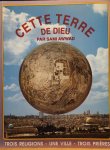AWWAD Sami - Cette terre de dieu. Trois religions - une ville - trois prières