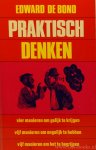 BONO, E. DE - Praktisch denken. Vier manieren om gelijk te hebben en vijf manieren om fouten te maken. Illustraties van Alan Tunbridge. Nederlandse vertaling: Anneke Brassinga.