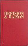  - Dérision & raison