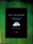 OConnor, L.S. - Cryin for Daylight A Ranching Culture in the Texas Coastal Bend
