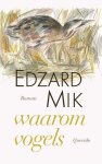 Edzard Mik - Waarom vogels