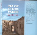 El Haji, Said  .. Omslagontwerp Lieke Sauren   .. Foto auteur Willy Jolly - Sta op en leef, Vader