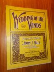 HALL, JOHN T., - Wedding of the winds. Concert Waltz.