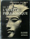 Francois Daumas 25692 - La civilisation de l'Egypte pharaonique