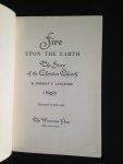 Langford, Norman F. - Fire upon the earth,The Story of the Christian Earth