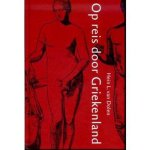 Hein van Dolen - Op reis door Griekenland