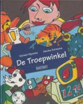 Wynants, Marleen / Schrevens, Sandra - De troepwinkel. ( een clubhuis waar oude en niet zo oude dingen een nieuw leven krijgen )