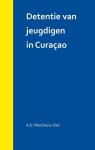 A.D. Marchena-Slot - Detentie van jeugdigen in Curacao