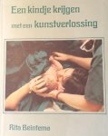 Rita Beintema - Een kindje krijgen met een kunstverlossing