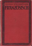 auteur niet vermeld - Neufelds Wörterbücher Französich-Deutsch und Deutsch-Französisch mit Aassprachebezeichnung von P. Blaschke