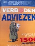 Div. - "Verboden Adviezen"  Bespaar Tijd, Geld en Moeite met 1500 Praktische Tips, die experts liever geheim houden