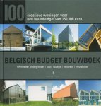 Gregory Mees, Philip Willaert, Jan Liegeois, Peter Slaets - Belgisch Budget Bouwboek - 100 creatieve woningen voor een bouwbudget van 150.000 euro informatie I plattegronden I foto's I budget I renovatie I nieuwbouw